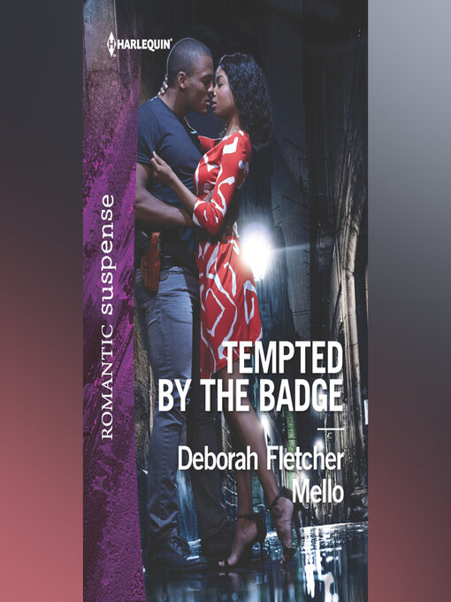 Title details for Tempted by the Badge by Deborah Fletcher Mello - Wait list